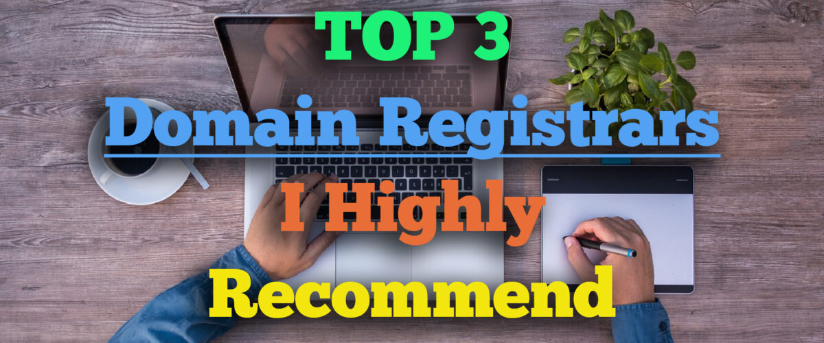 1-TOP-3-Domain-Registrars-I-Highly-Recommend